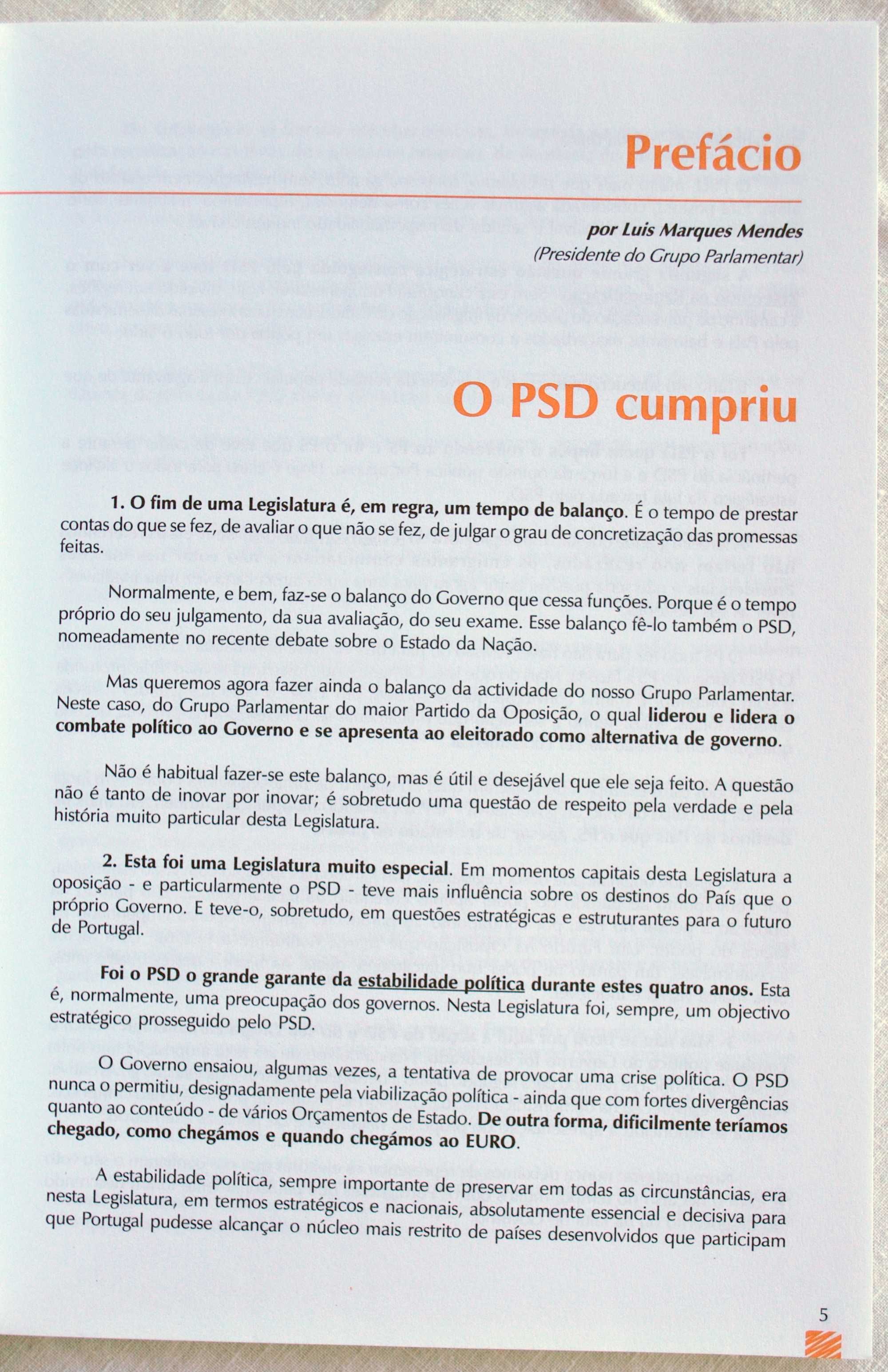 O PSD Cumpriu – 1999