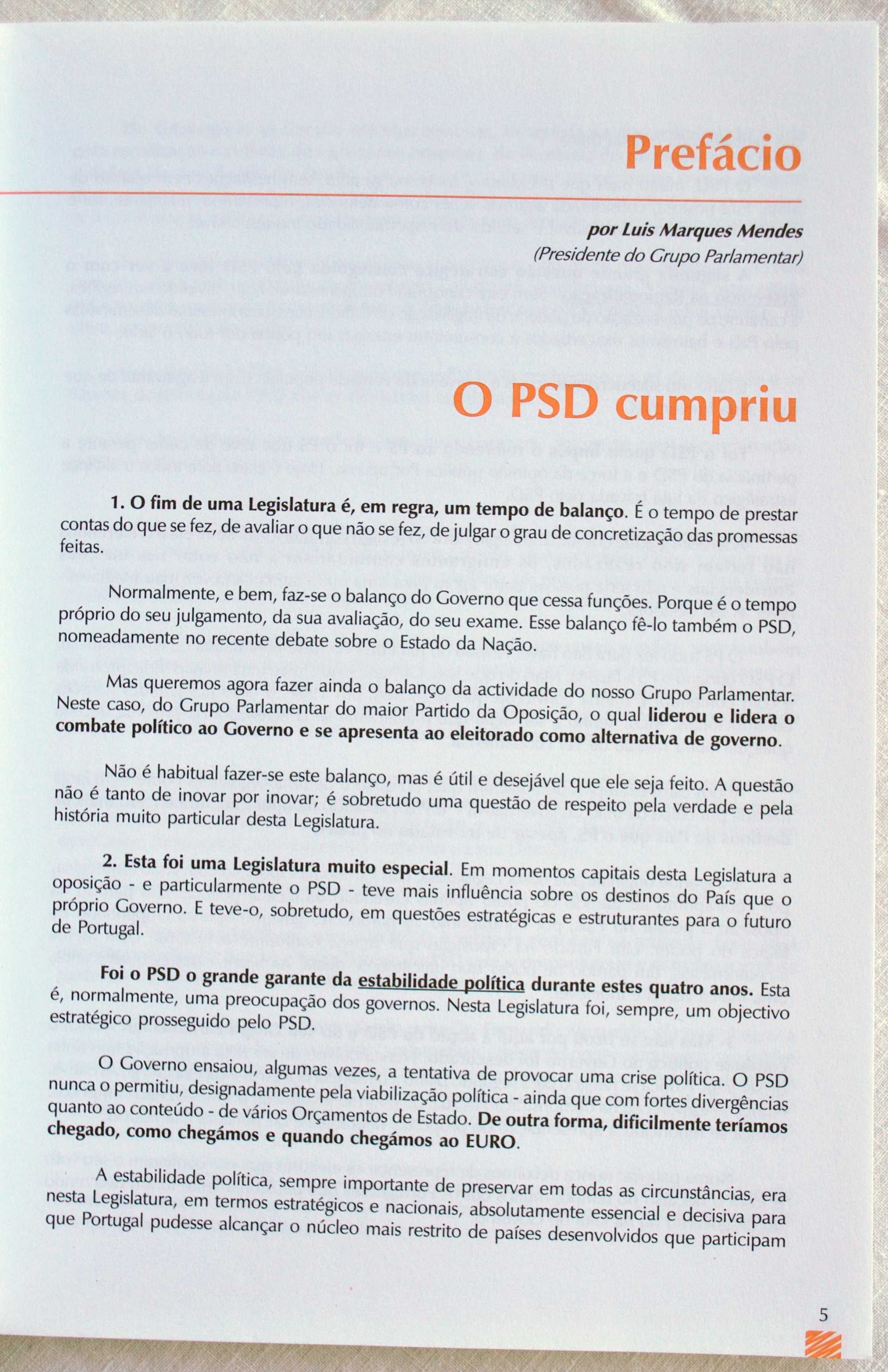 O PSD Cumpriu – 1999