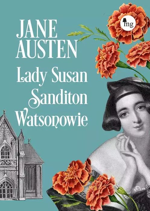 Lady Susan, Sandition, Watsonowie. Wydawnictwo MG. Nowy Produkt