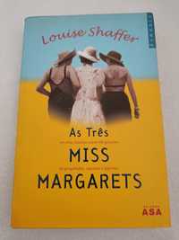 As três Miss Margarets - Louise Shaffer