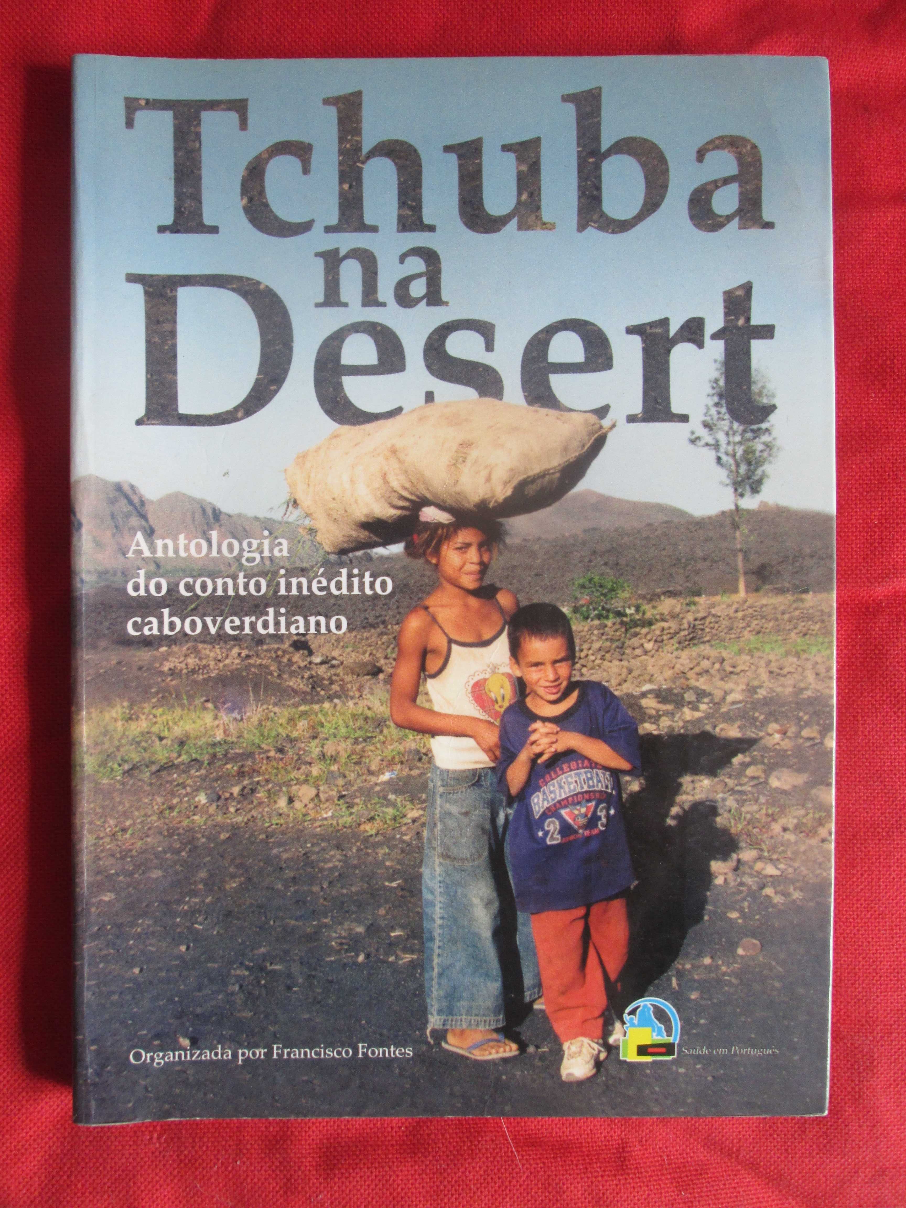 Tchuba na Desert. Antologia do Conto Inédito Caboverdiano