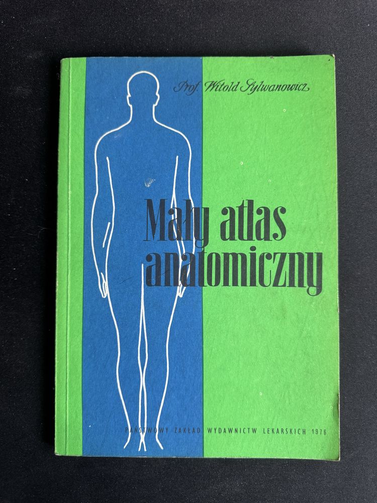 Mały Atlas Anatomiczny - Witold Sylwanowicz 1976 stan bdb