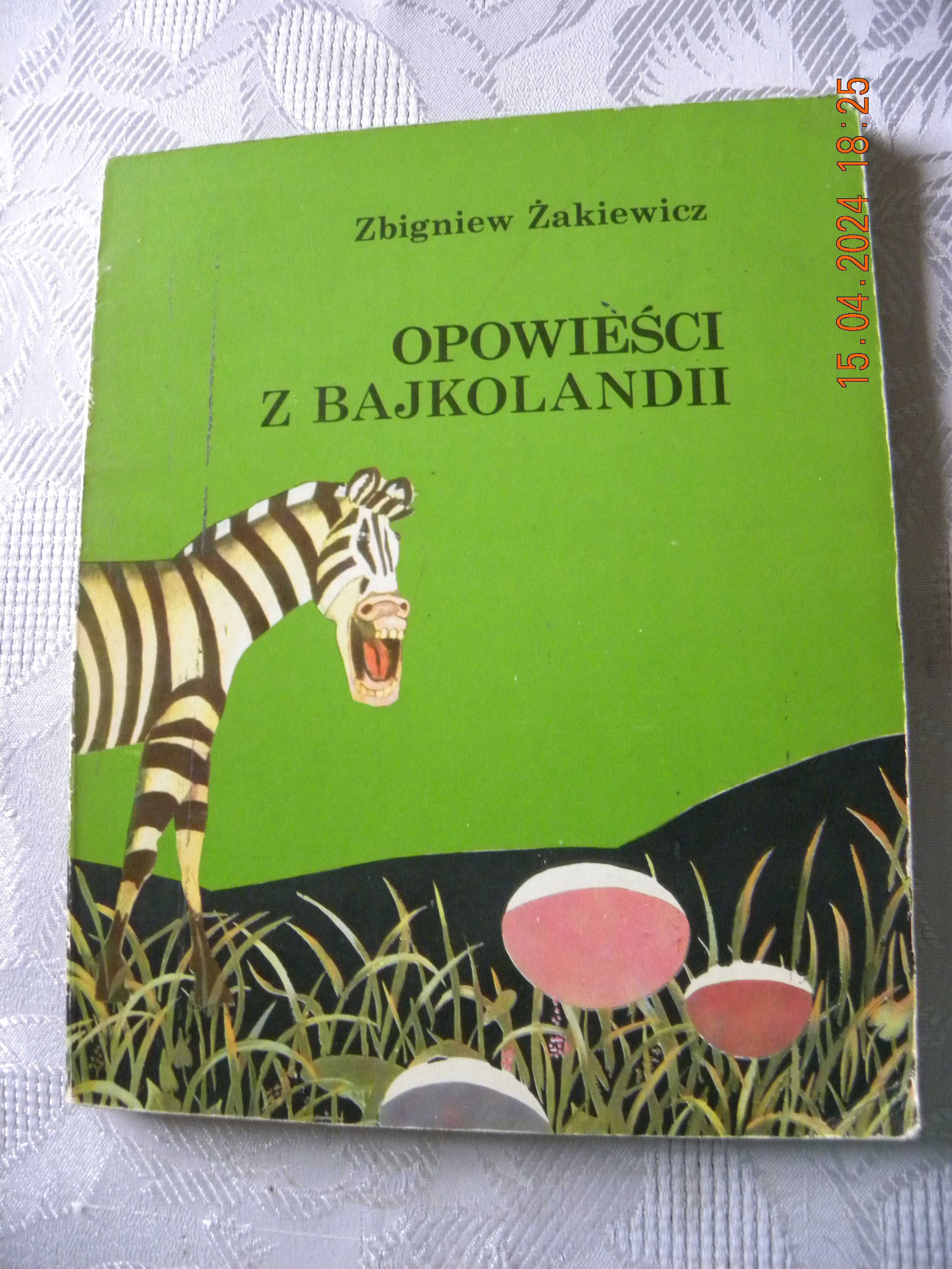 Żakiewicz Zbigniew. Opowieści z Bajkolandii