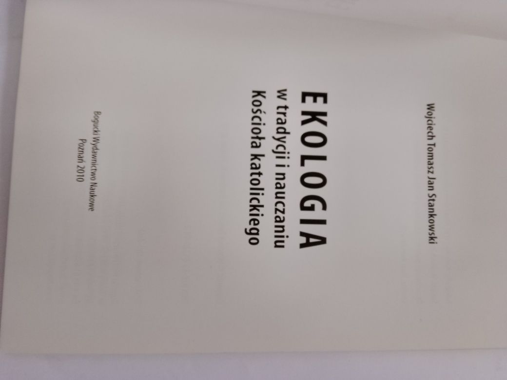 Ekologia w tradycji i nauczaniu Kościoła katolickiego Jan Stankowski