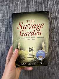 The savage garden - Mark Mills