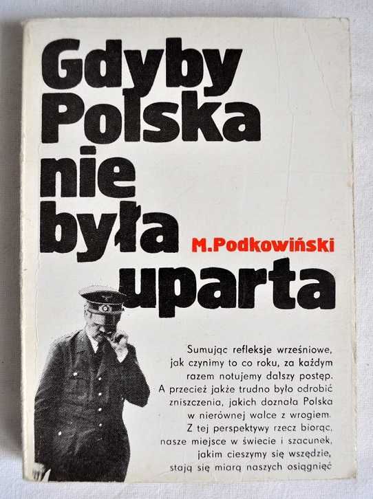 Gdyby Polska nie była uparta - Marian Podkowiński