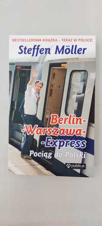 Berlin-Warszawa Express. Pociąg do Polski

Steffen Möller