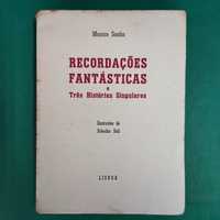 Recordações Fantásticas e Três Histórias Singulares - Maurice Sandoz