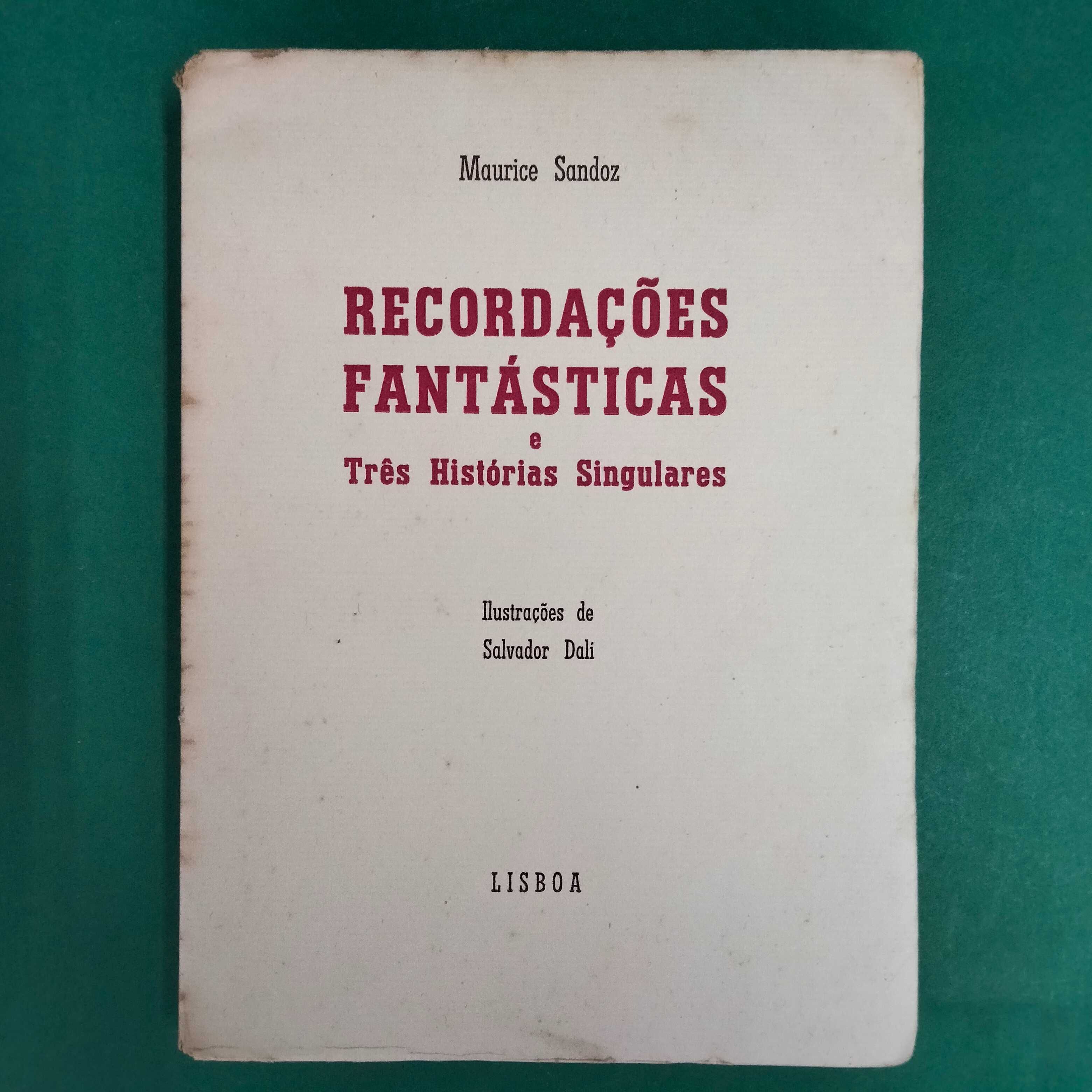 Recordações Fantásticas e Três Histórias Singulares - Maurice Sandoz