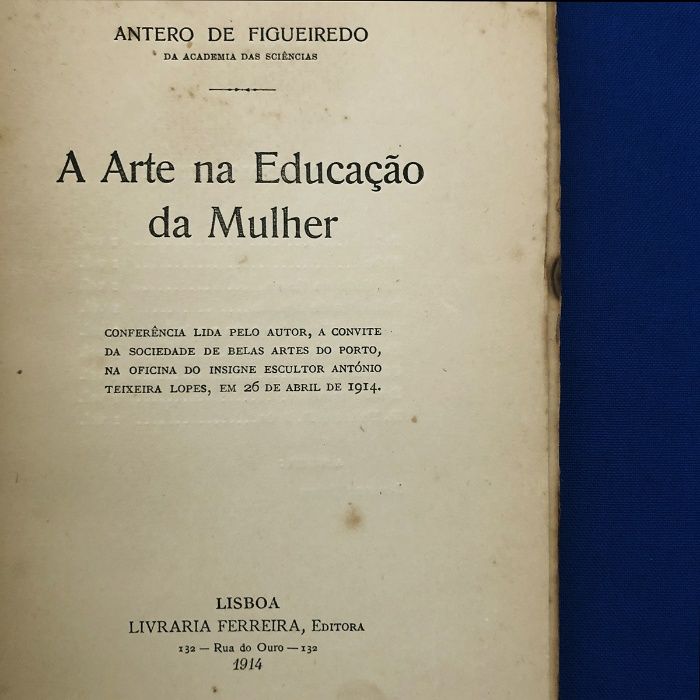 Antero de Figueiredo A ARTE NA EDUCAÇÃO DA MULHER (1914)