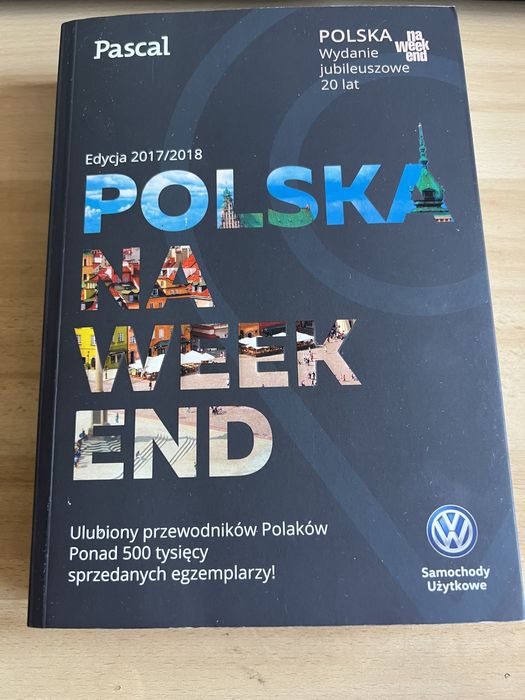 Polska na weekend - Pascal przewodnik edycja 2017/2018