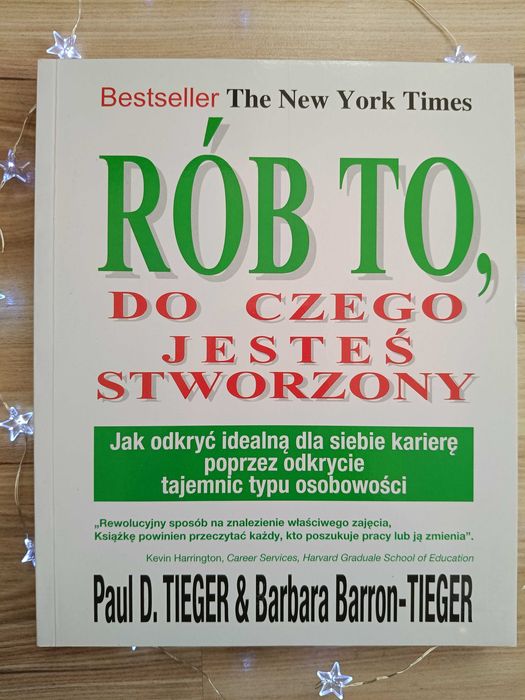 Rób to, do czego jesteś stworzony_Paul D. Tieger Barbara Barron-Tieger