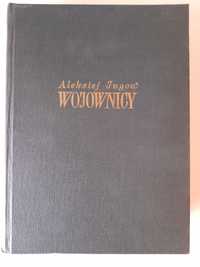 Wojownicy - epopeja historyczna w dwóch księgach Aleksiej Jugow