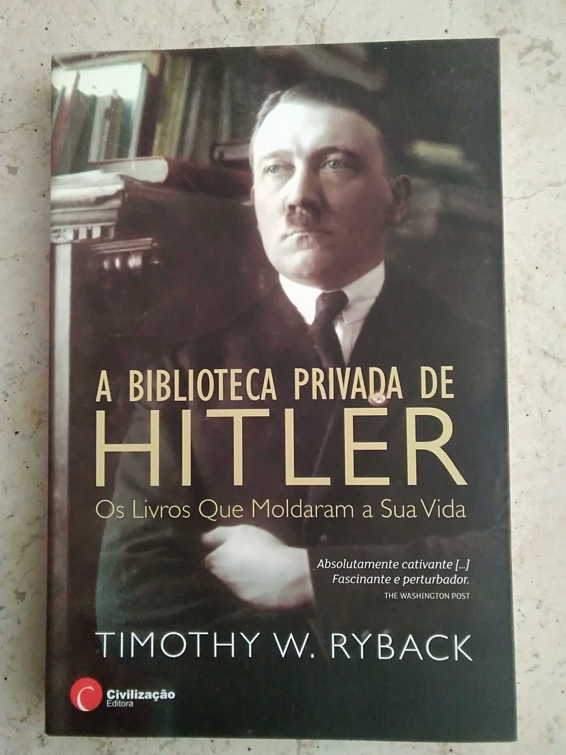 A Biblioteca Privada de Hitler - Os Livros que Moldaram a Sua Vida