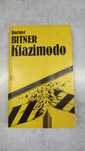 Kfazimodo. Dariusz Bitner