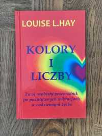 "Kolory i liczby" - Louise L. Hay (NOWA) - Przewodnik po wibracjach