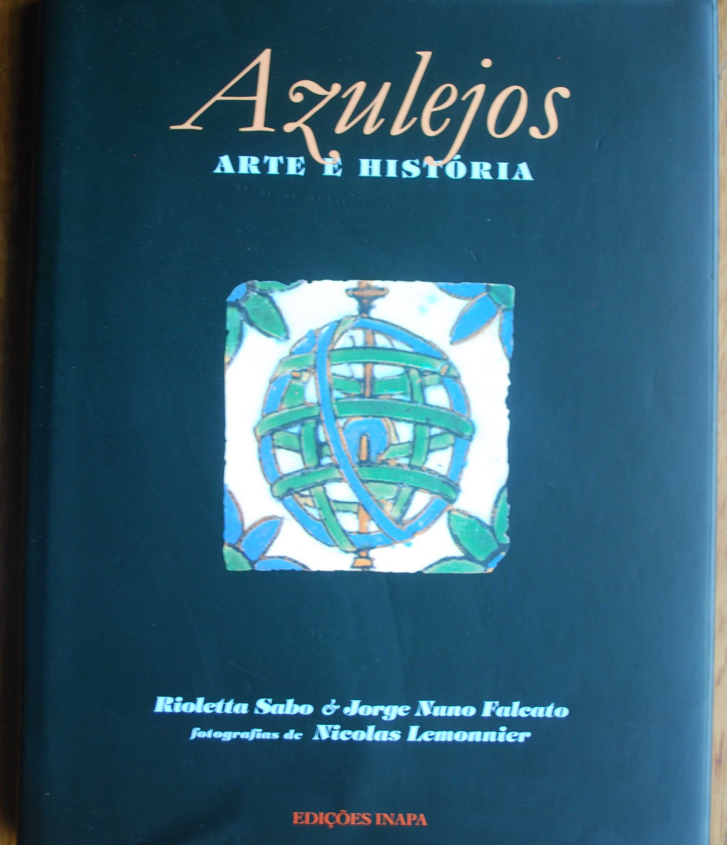 Azulejos Arte e História de Rioletta Sabo e Jorge Nuno Falcato