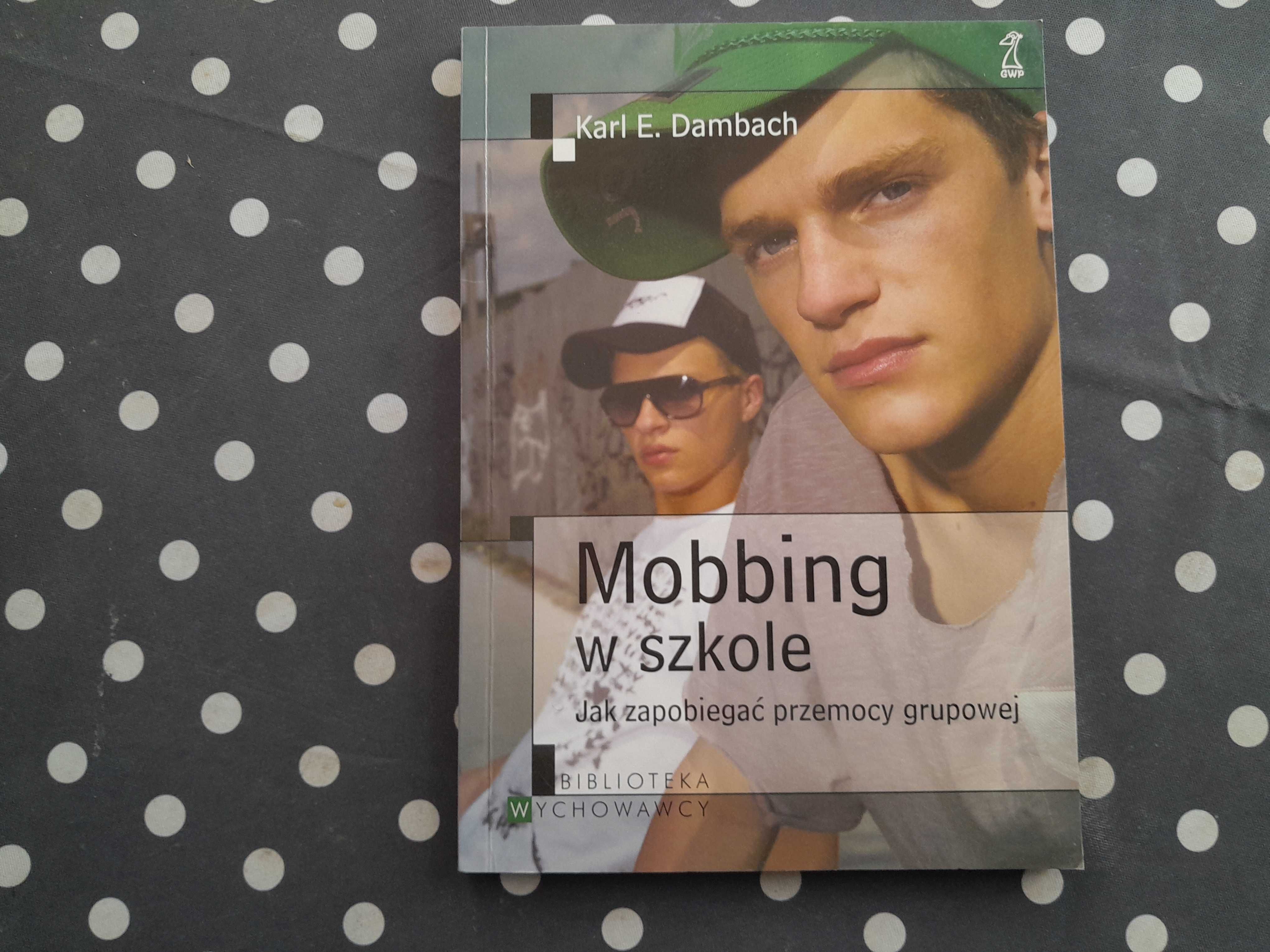 Mobbing w szkole Karl E. Dambach