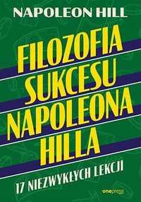 Filozofia Sukcesu Napoleona Hilla, Napoleon Hill