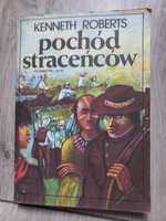 Pochód straceńców. Kenneth Roberts