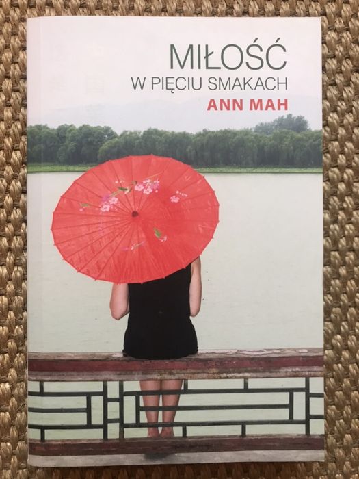 Miłość w pięciu smakach Ann Mah