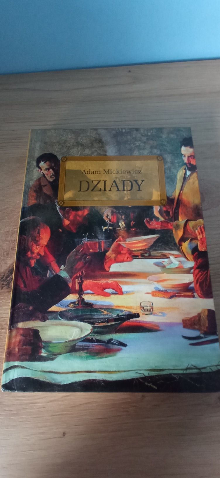 Adam Mickiewicz - Dziady