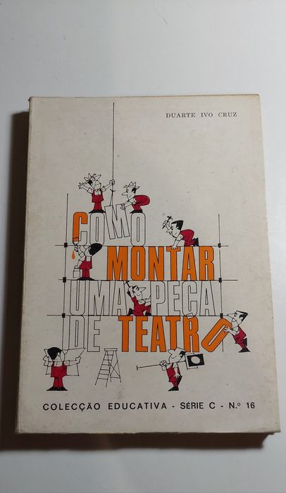 Como Montar uma Peça de Teatro - Duarte Ivo Cruz