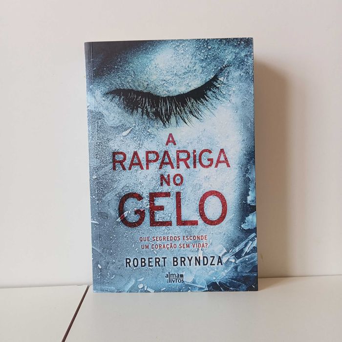 A Rapariga No Gelo - Robert Bryndza