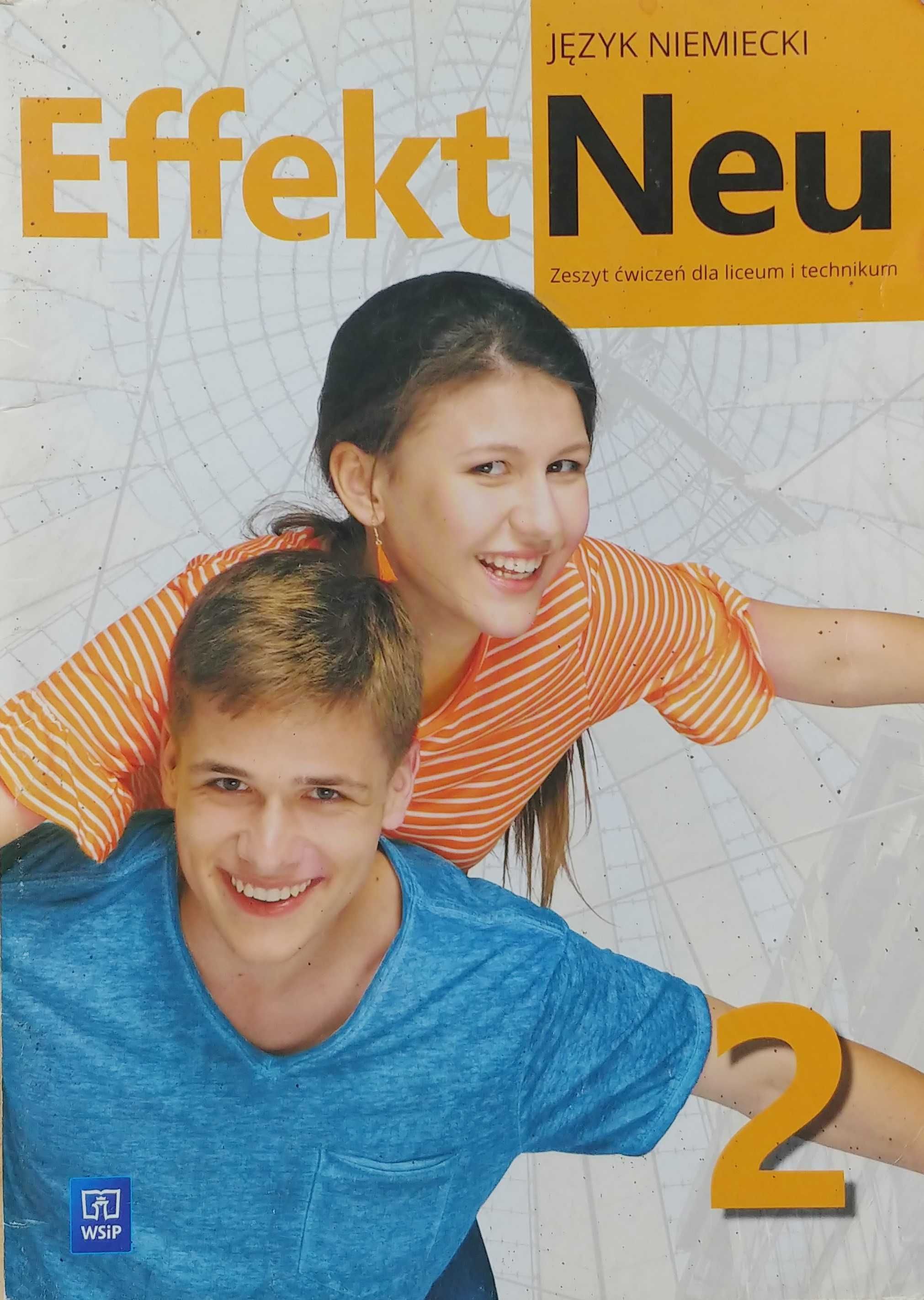 Effekt Neu 2. J. niem. Zeszyt Ćwiczeń dla Liceum Ogóln. i Technikum.