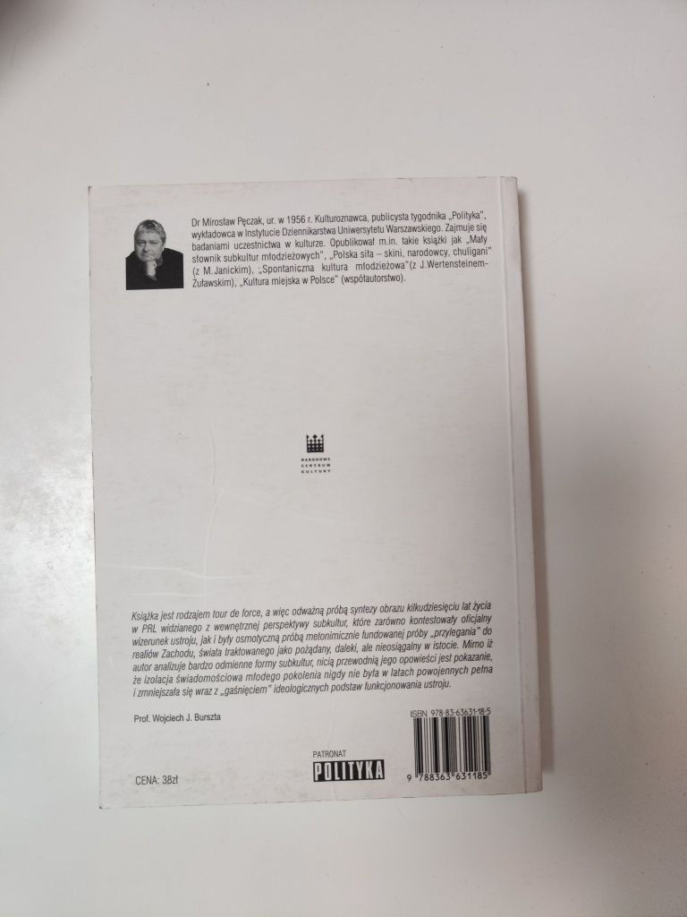 Subkultury w PRL Opór, kreacja, imitacja - Mirosław Pęczak "