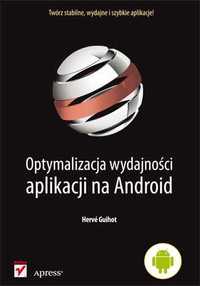 Optymalizacja wydajności aplikacji na Android Hervé Guihot