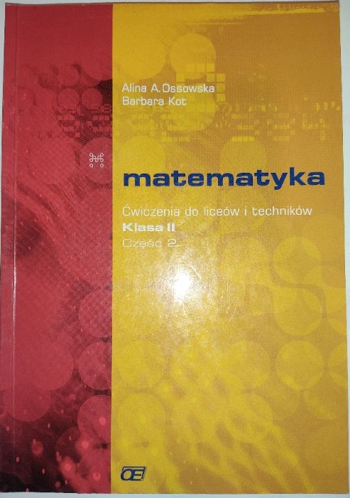 Matematyka ćwiczenia kl. 2 liceum i technikum