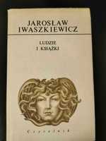 Ludzie i książki - Jarosław Iwaszkiewicz