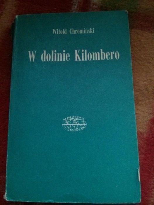 W Dolinie Kilombero - Witold Chromiński