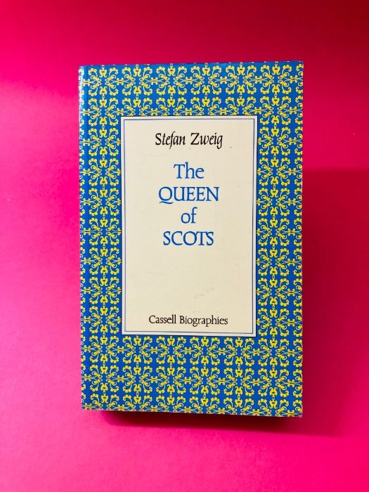 The Queen of Scots - Stefan Zweig