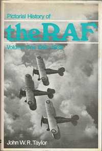 Pictorial history of the RAF – 3 volumes -John W. R. Taylor, P. Moyes