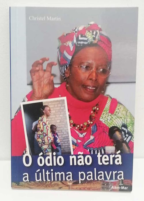 O Ódio Não Terá a Última Palavra, de Christel Martin
