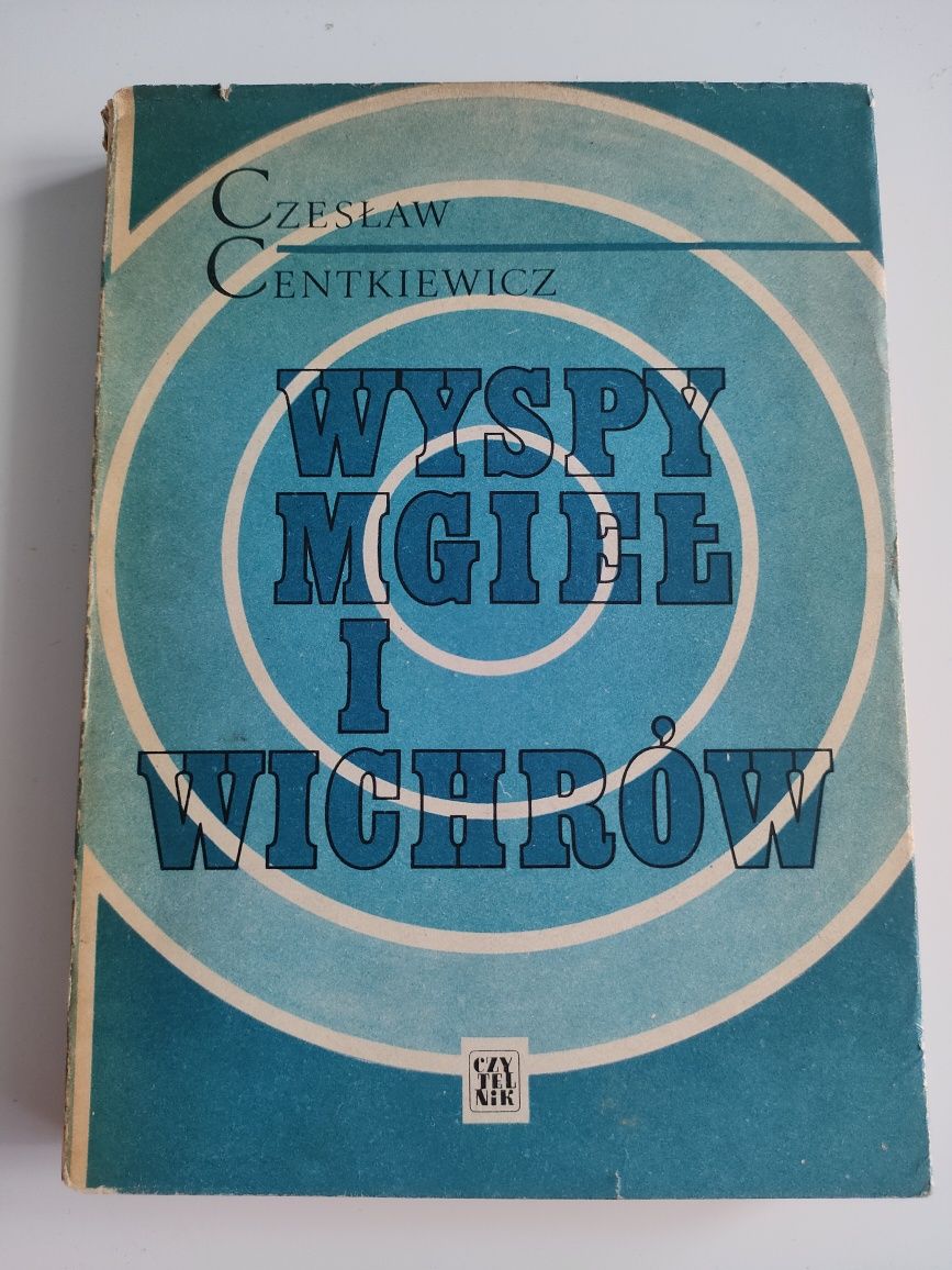 Wyspy mgieł i wichrów - Czesław Centkiewicz