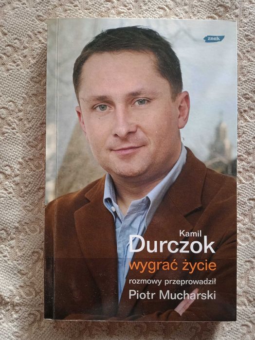 Kamil Durczok Wygrać życie