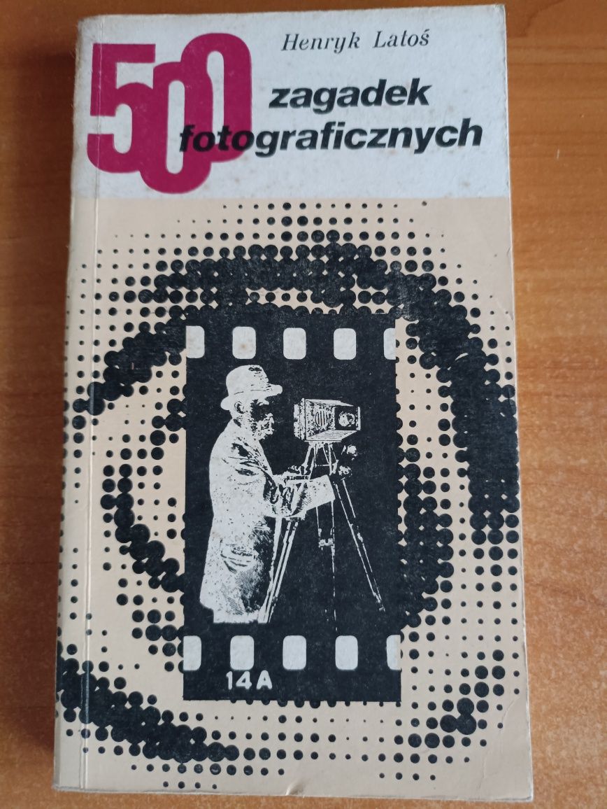 Henryk Latoś "500 zagadek fotograficznych"