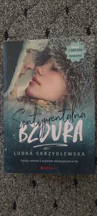 Sentymentalna bzdura Ludka Skrzydlewska romans z wątkiem sensacyjnym