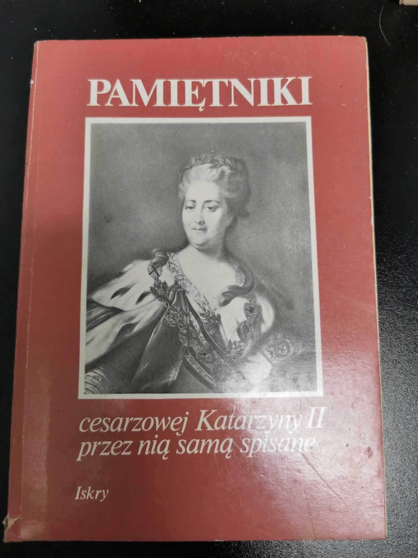 Pamiętniki cesarzowej Katarzyny II przez nią samą spisane