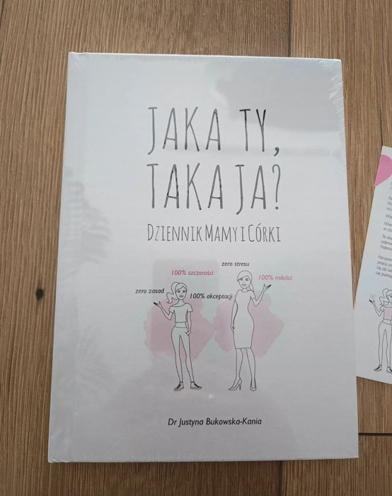 Jaka ty, taka ja? Dziennik mamy i córki dr Justyna Bukowska-Kania