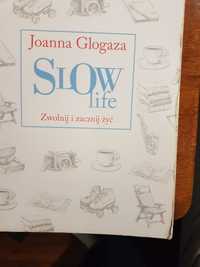 Slow life Książka Joanna Glogaza