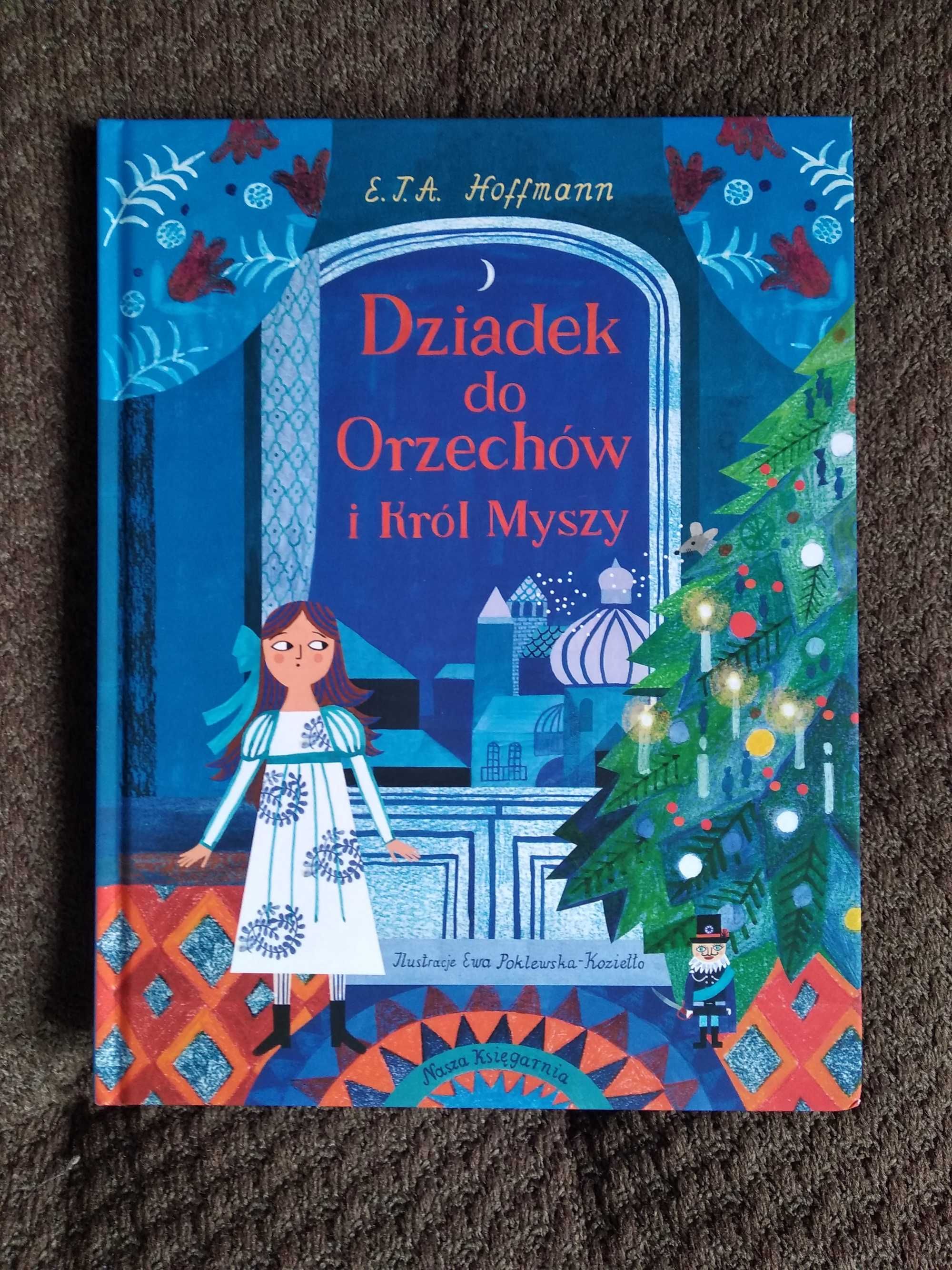 NOWA książka "Dziadek do orzechów i król myszy"