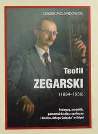 Teofil Zegarski 1884 - 1936 Biografia