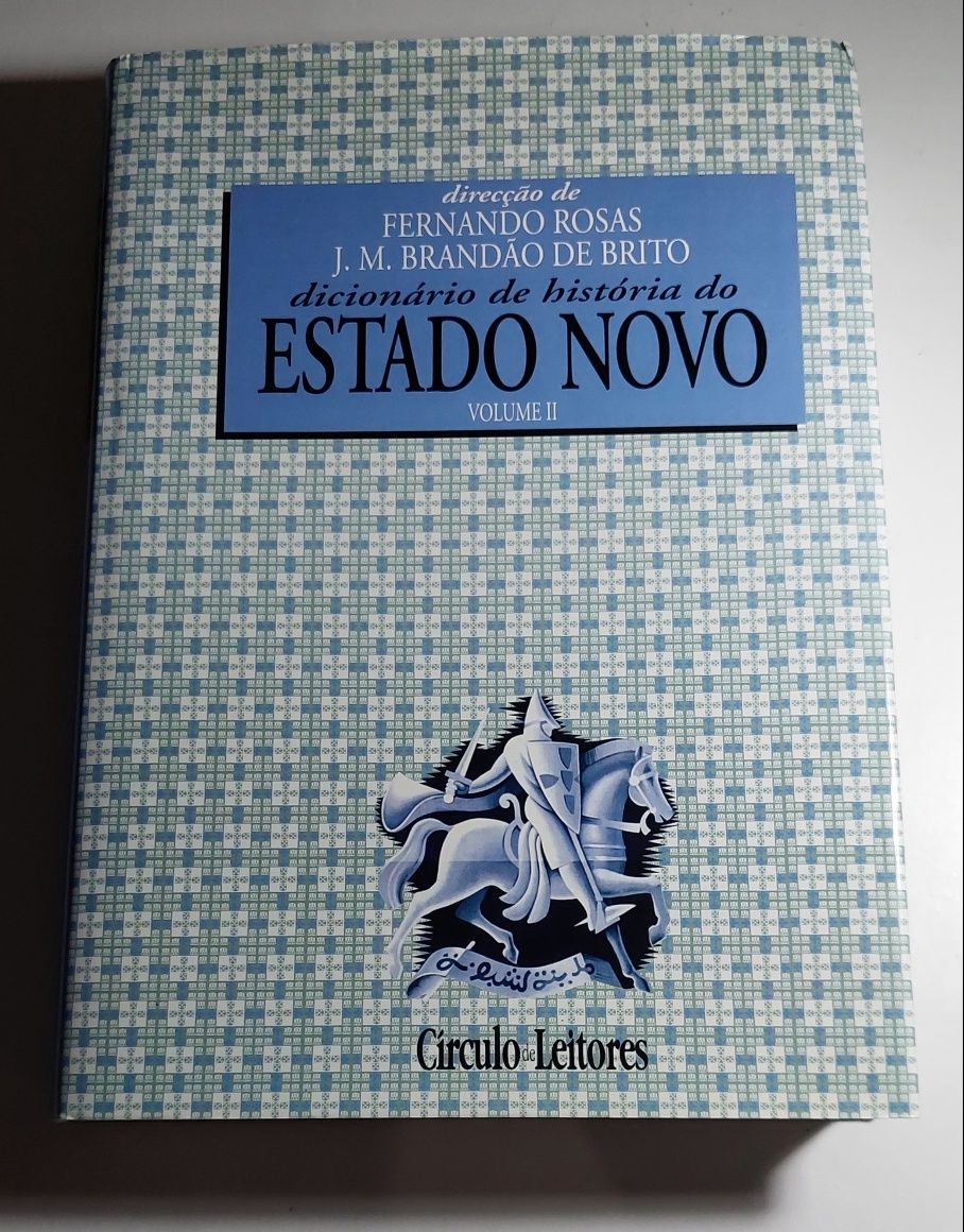 Dicionário de História do Estado Novo (Volumes I e II) Fernando Rosas