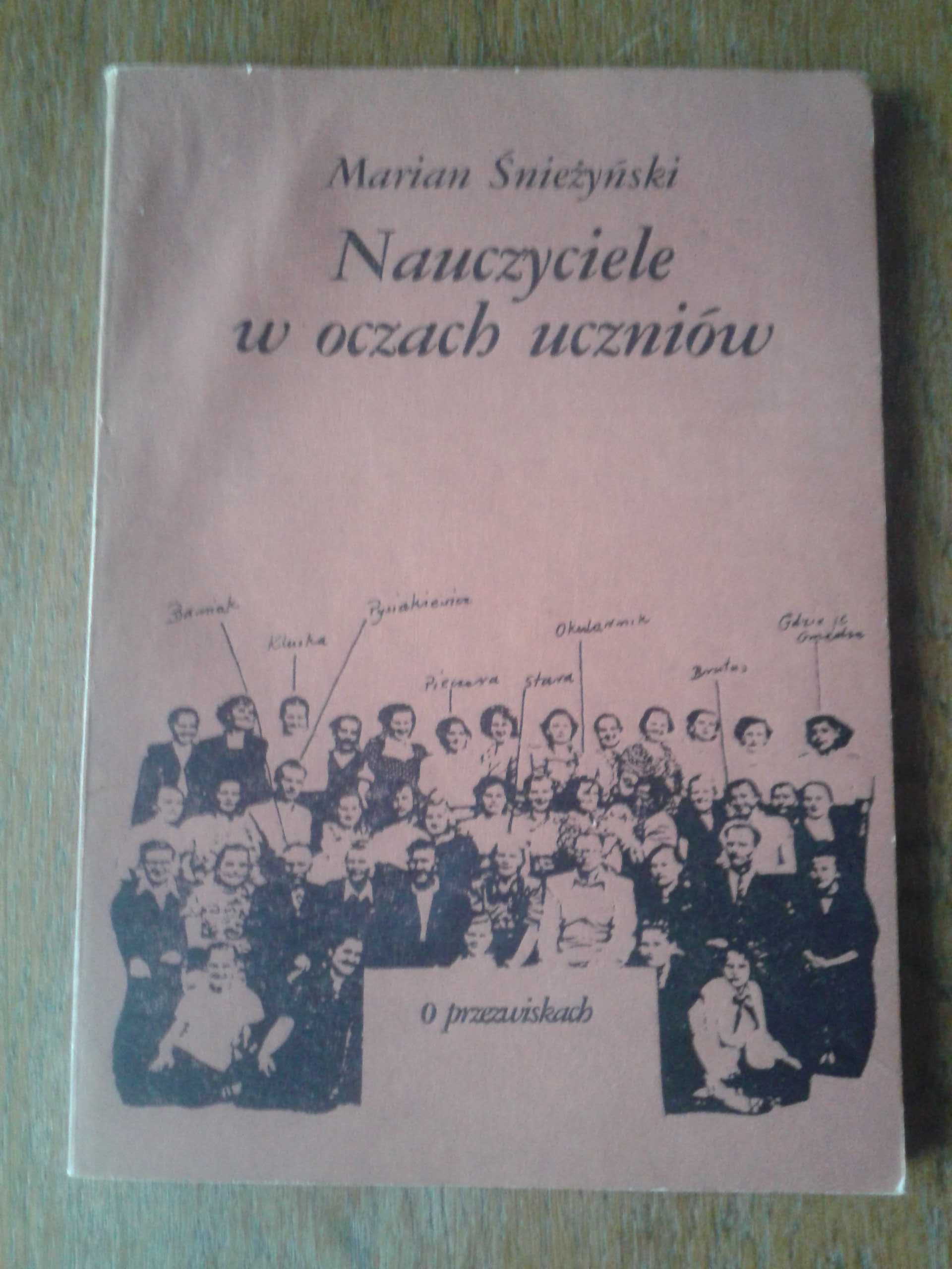 Książka Nauczyciele w oczach uczniów Marian Śnieżyński