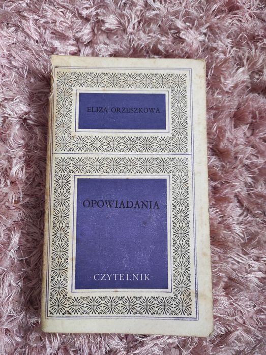 Eliza Orzeszkowa - Opowiadania