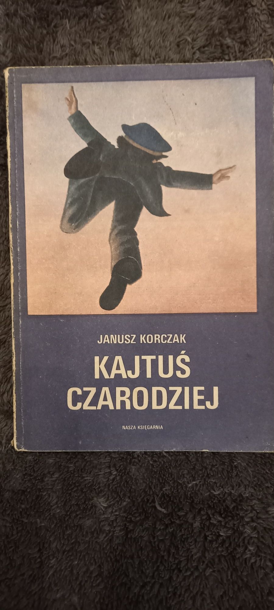 Kajtuś Czarodziej Janusz Korczak